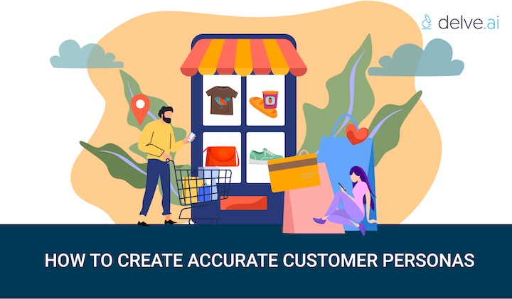 How to create accurate customer personas