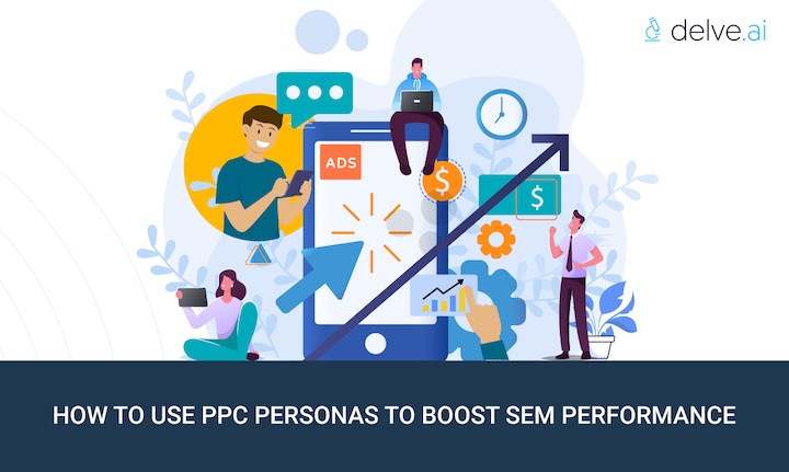 How to use PPC personas to boost search engine marketing